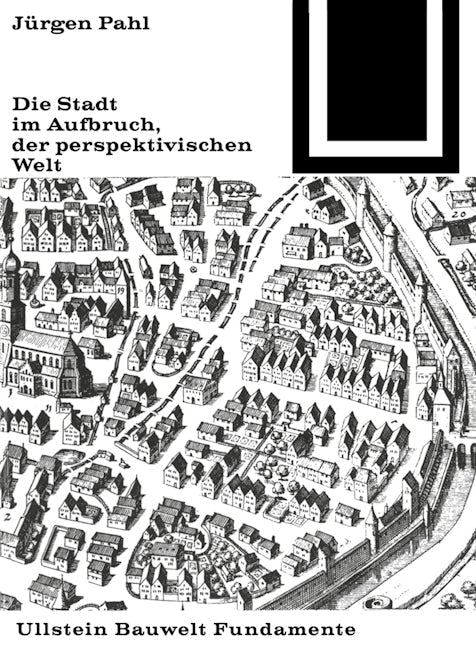 Book cover image for Die Stadt im Aufbruch der perspektivischen Welt ISBN: 9783035600018